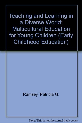 Stock image for Teaching and Learning in a Diverse World: Multicultural Education for Young Children (Early Childhood Education Series) for sale by SecondSale