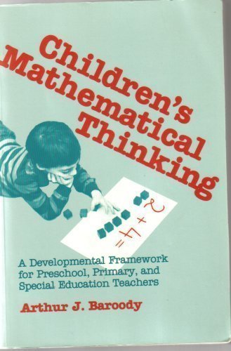 Stock image for Children's Mathematical Thinking: A Developmental Framework for Preschool, Primary, and Special Education Teachers for sale by HPB-Red