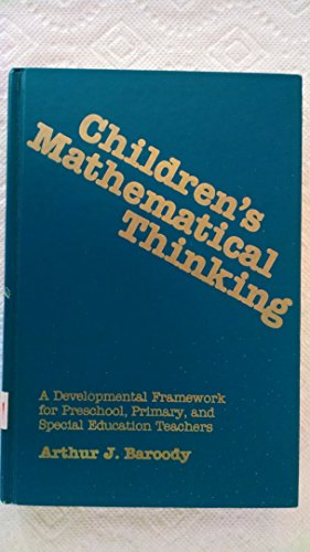 Stock image for Children's Mathematical Thinking: A Developmental Framework for Preschool, Primary, and Special Education Teachers for sale by ThriftBooks-Atlanta