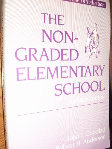 Stock image for The Nongraded Elementary School for sale by Better World Books: West