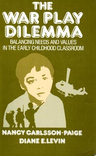 Imagen de archivo de The War Play Dilemma : Balancing Needs and Values in the Early Childhood Classroom a la venta por Better World Books