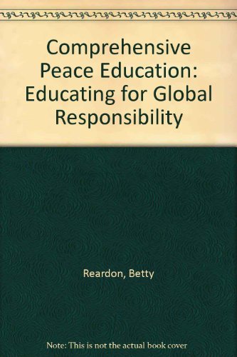 Beispielbild fr Comprehensive Peace Education : Educating for Global Responsibility zum Verkauf von Better World Books