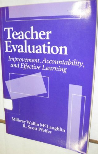 Teacher Evaluation: Improvement, Accountability, and Effective Learning