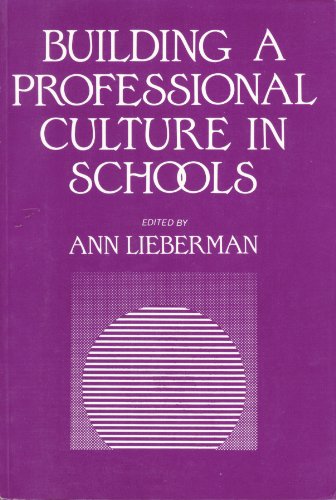 Stock image for Building a Professional Culture in Schools for sale by Wonder Book