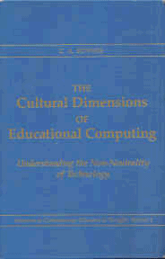 9780807729236: The Cultural Dimensions of Educational Computing: Understanding the Non-Neutrality of Technology (Advances in Contemporary Educational Thought)