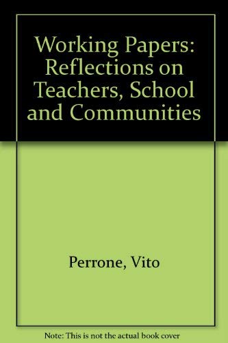 Imagen de archivo de Working Papers : Reflections on Teachers, Schools and Communities a la venta por Better World Books