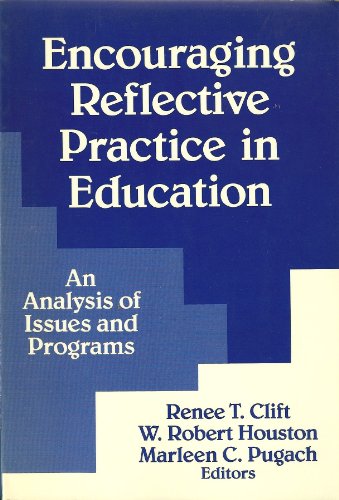 Imagen de archivo de Encouraging Reflective Practice in Education : An Analysis of Issues and Programs a la venta por Better World Books