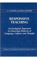 9780807729977: Responsive Teaching: An Ecological Approach to Classroom Patterns of Language, Culture, and Thought (Advances in Contemporary Educational Thought, V)