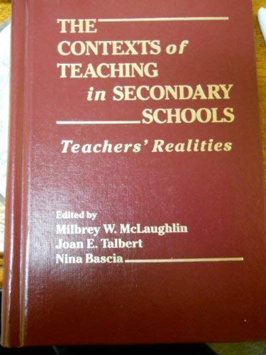 Beispielbild fr The Contexts of Teaching in Secondary Schools : Teachers' Realities zum Verkauf von Better World Books