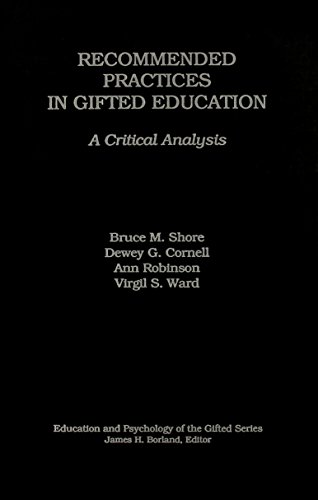 Beispielbild fr Recommended Practices in Gifted Education: A Critical Analysis (Education and Psychology of the Gifted Series) zum Verkauf von Bookmonger.Ltd