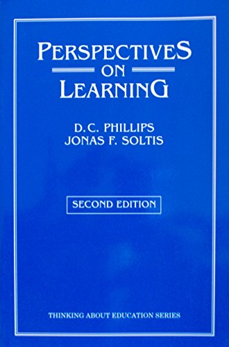 Perspectives on Learning (9780807731161) by D.C. Phillips; Jonas F. Soltis