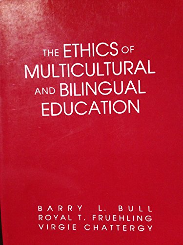 Stock image for The Ethics of Multicultural and Bilingual Education (Professional Ethics in Education) for sale by More Than Words