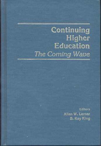 Stock image for Continuing Higher Education: The Coming Wave for sale by BombBooks