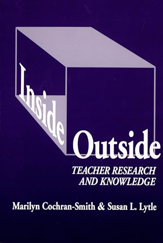 Beispielbild fr Inside/Outside: Teacher Research and Knowledge zum Verkauf von gearbooks