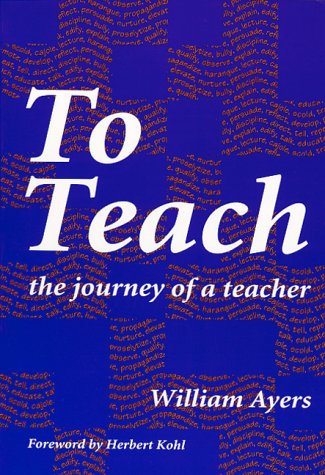 Imagen de archivo de To Teach: The Journey of a Teacher a la venta por SecondSale