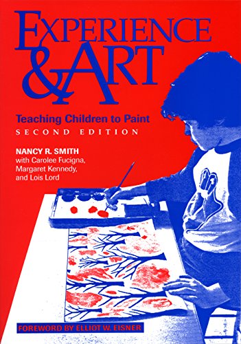 9780807733127: Experience and Art: Teaching Children to Paint
