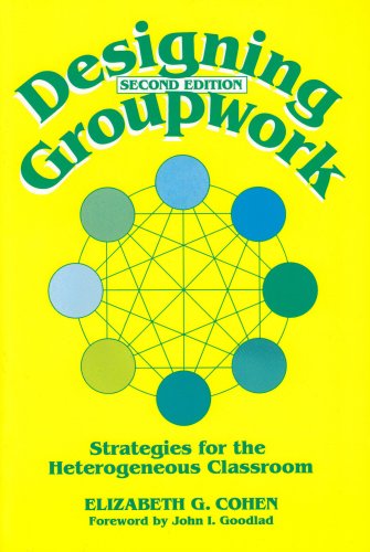 Beispielbild fr Designing Groupwork : Strategies for the Heterogeneous Classroom zum Verkauf von Better World Books