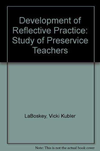 Beispielbild fr Development of Reflective Practice : A Study of Preservice Teachers zum Verkauf von Better World Books