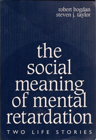 9780807733431: The Social Meaning of Mental Retardation: Two Life Stories (Special Education Series)