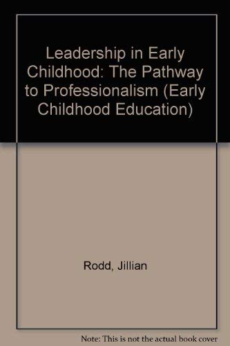 Stock image for Leadership in Early Childhood: The Pathway to Professionalism for sale by ThriftBooks-Atlanta
