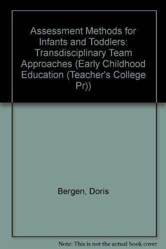 9780807733806: Assessment Methods for Infants and Toddlers: Transdisciplinary Team Approaches (Early Childhood Education Series)