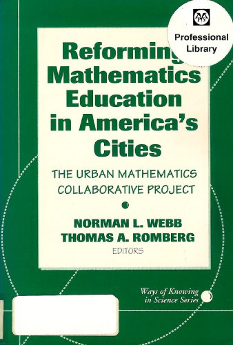 Beispielbild fr Reforming Mathematics Education in Americas Cities: The Urban Mathematics Collaborative Project (Ways of Knowing in Science Series) zum Verkauf von Goodbookscafe