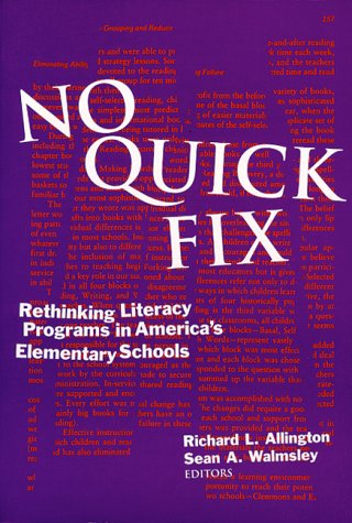 Beispielbild fr No Quick Fix: Rethinking Literacy Programs in America's Elementary Schools (Language & Literacy Series) zum Verkauf von Wonder Book