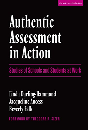 Beispielbild fr Authentic Assessment in Action : Studies of Schools and Students at Work zum Verkauf von Better World Books