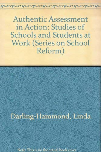 Imagen de archivo de Authentic Assessment in Action : Studies of School and Students at Work a la venta por Better World Books