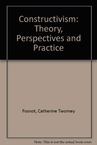 Beispielbild fr Constructivism : Theory, Perspectives and Practice zum Verkauf von Better World Books