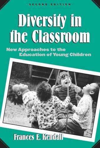 Stock image for Diversity In The Classroom: New Approaches To The Education Of Young Children (Early Childhood Education Series) for sale by SecondSale