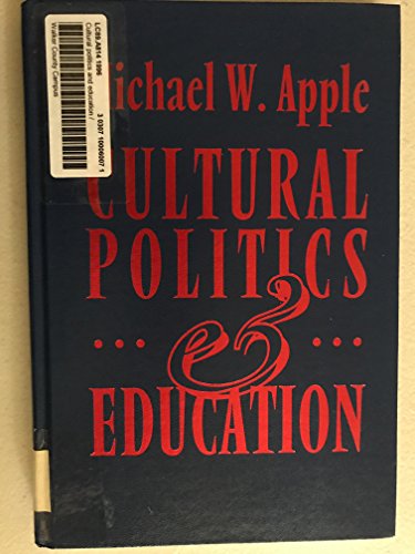 9780807735046: Cultural Politics and Education (John Dewey Lecture Series)