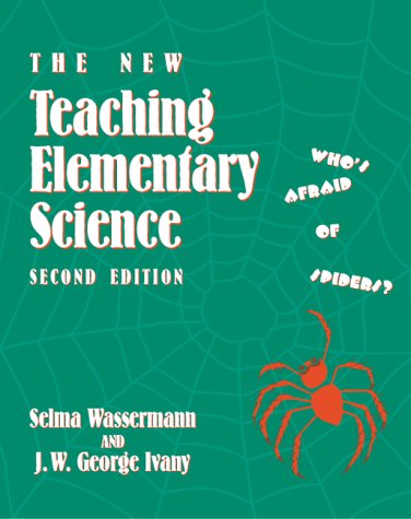 Imagen de archivo de The New Teaching Elementary Science, Who's Afraid of Spiders a la venta por ThriftBooks-Dallas