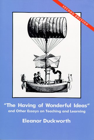 Imagen de archivo de The Having of Wonderful Ideas & Other Essays on Teaching & Learning a la venta por More Than Words