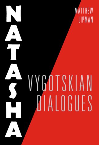 Beispielbild fr Natasha: Vygotskian Dialogues zum Verkauf von ThriftBooks-Dallas