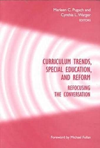 Imagen de archivo de Curriculum Trends, Special Education, and Reform : Refocusing the Conversation a la venta por Better World Books