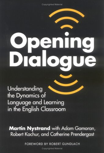 Beispielbild fr Opening Dialogue: Understanding the Dynamics of Language and Learning in the English Classroom (Southern Biography) zum Verkauf von Anybook.com