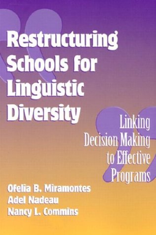 Stock image for Restructuring Schools for Linguistic Diversity: Linking Decision Making to Effective Programs (Language and Literacy Series (Teachers College Pr)) (Language & Literacy Series) for sale by BooksRun