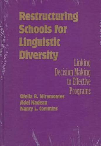 Imagen de archivo de Restructuring Schools for Linguistic Diversity : Linking Decision Making to Effective Programs a la venta por Better World Books