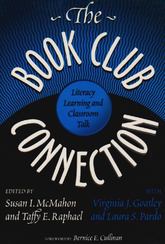Imagen de archivo de The Book Club Connection: Literacy, Learning and Classroom Talk a la venta por Clausen Books, RMABA