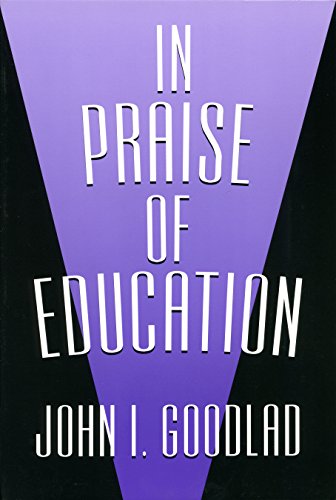 Beispielbild fr In Praise Of Education (John Dewey Lecture Series) zum Verkauf von Wonder Book