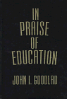 9780807736210: In Praise Of Education (John Dewey Lecture Series)