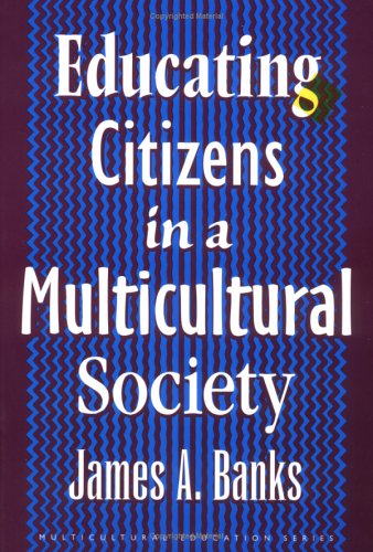 9780807736319: Educating Citizens in a Multicultural Society (Multicultural Education Series)