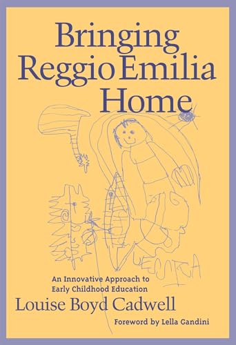 Stock image for Bringing Reggio Emilia Home: An Innovative Approach to Early Childhood Education (Early Childhood Education Series) for sale by Idaho Youth Ranch Books