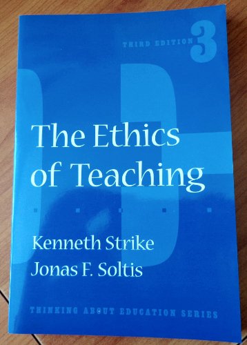 9780807736661: The Ethics of Teaching (Thinking About Education)