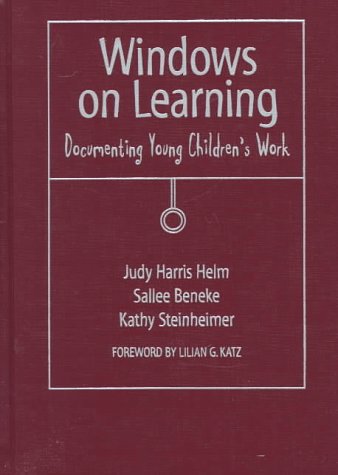 9780807736791: Windows on Learning: Documenting Young Children's Work (Early Childhood Education Series)