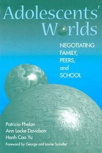 Stock image for Adolescents' Worlds:Negotiating Family, Peers, and School for sale by Better World Books