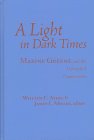 9780807737217: A Light In Dark Times: Maxine Greene and the Unfinished Conversation