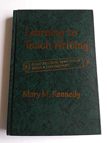 Beispielbild fr Learning to Teach Writing : Does Teacher Education Make a Difference? zum Verkauf von Better World Books