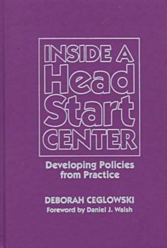 9780807737491: Inside a Head Start Center: Developing Policies from Practice (Early Childhood Education Series)